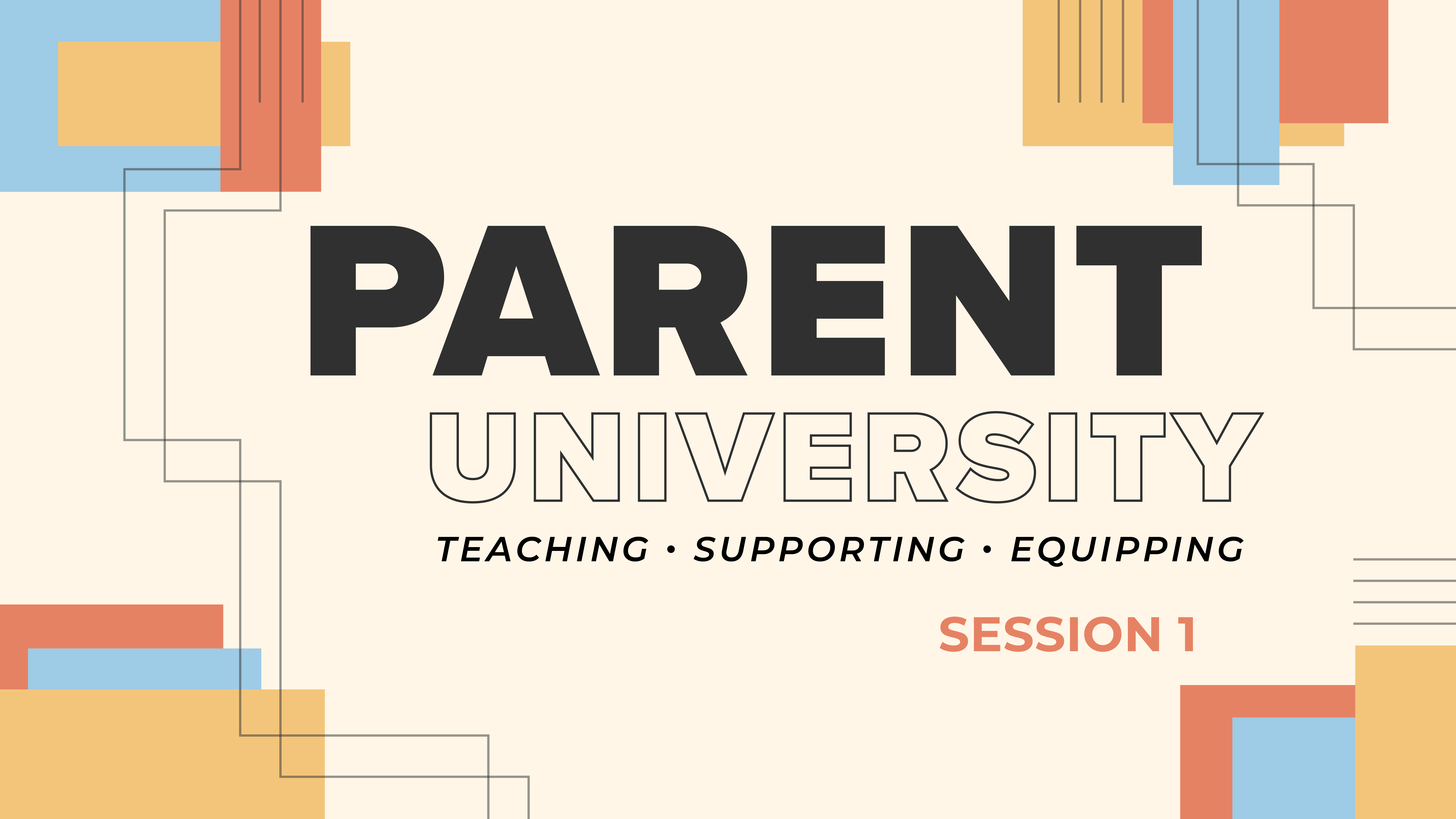 Parent University Session 1