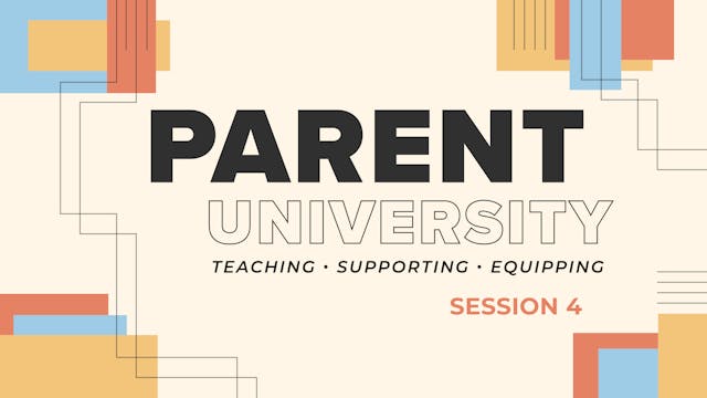 Parent University Session 4