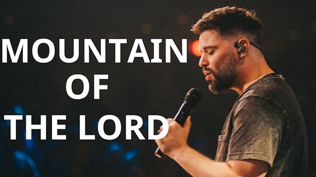 Mountain of the Lord (Night of Worshi...