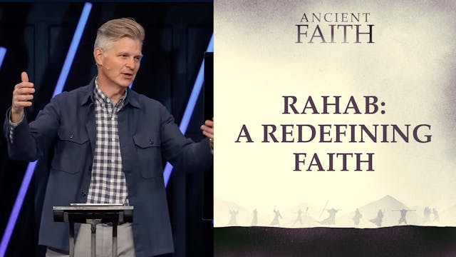 Ep 4: Rahab: A Redefining Faith