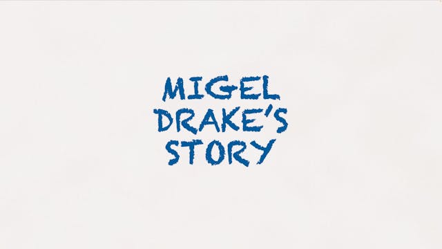 Migel Drake's Story