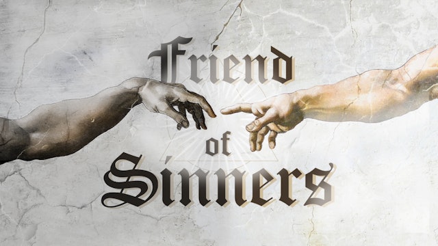 Ep 3: A Sinner's Saving Grace