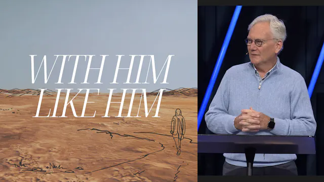 Ep 1: With Him, Like Him