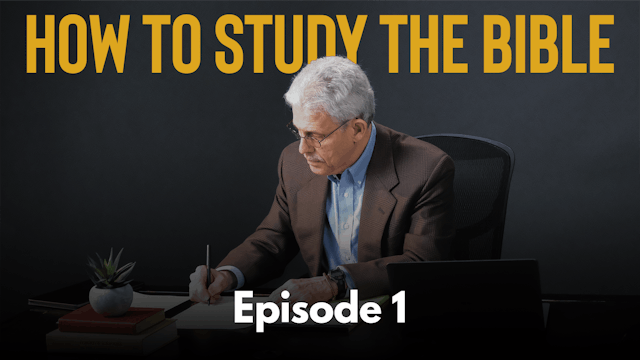 Episode 1: Overview of How to Study the Bible