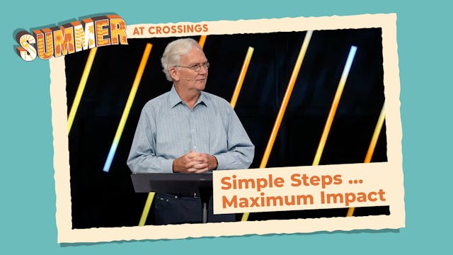 Ep 4: Simple Steps … Maximum Impact