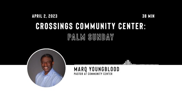 Palm Sunday at the Community Center