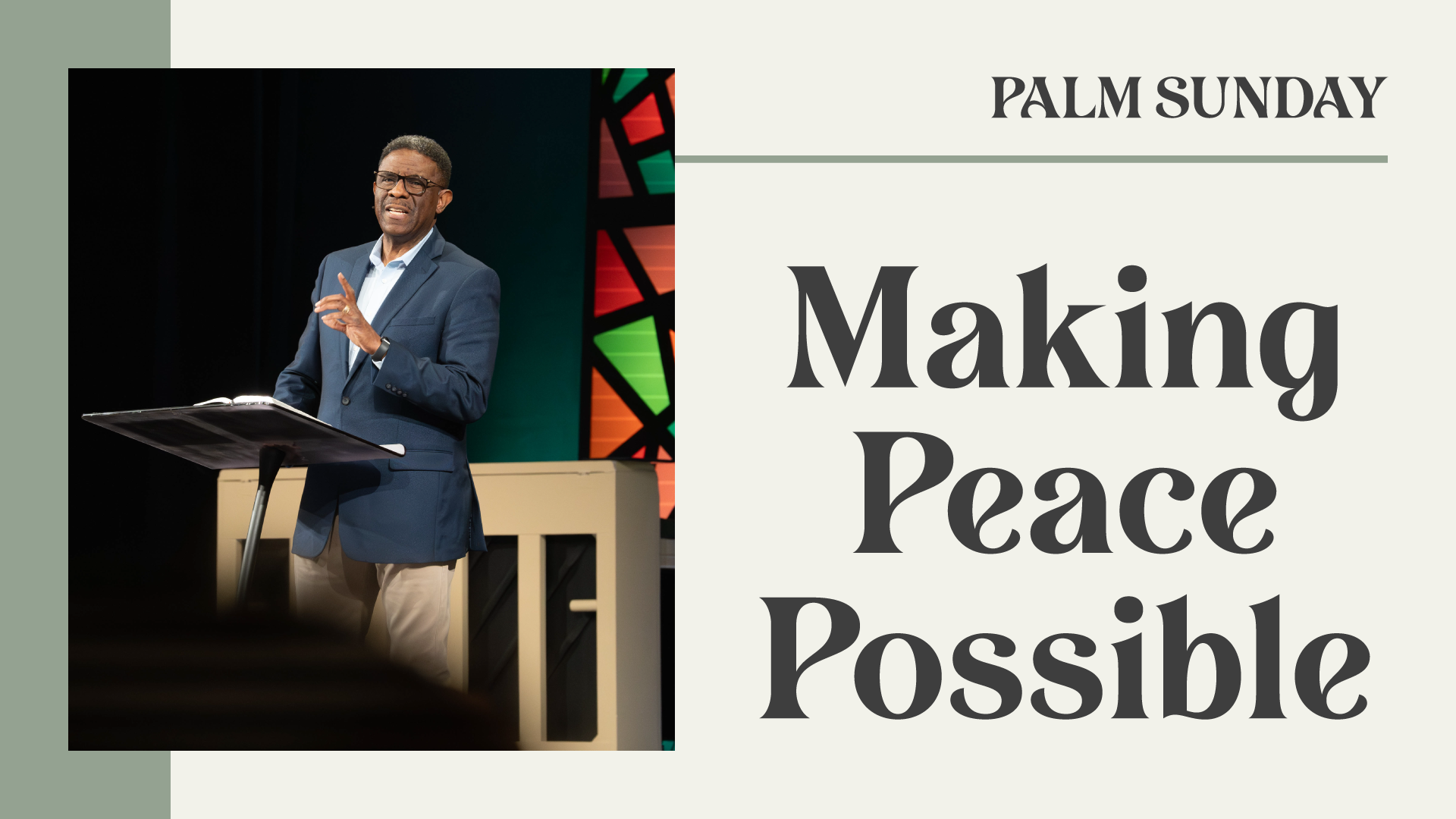 Ep 2: Making Peace Possible (Palm Sunday)