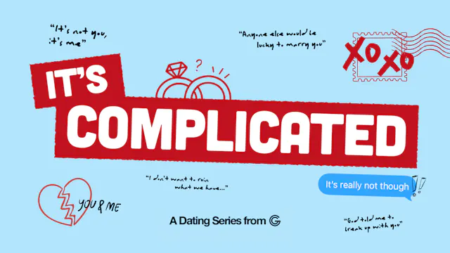 Ep 1: It's Complicated: Love is...