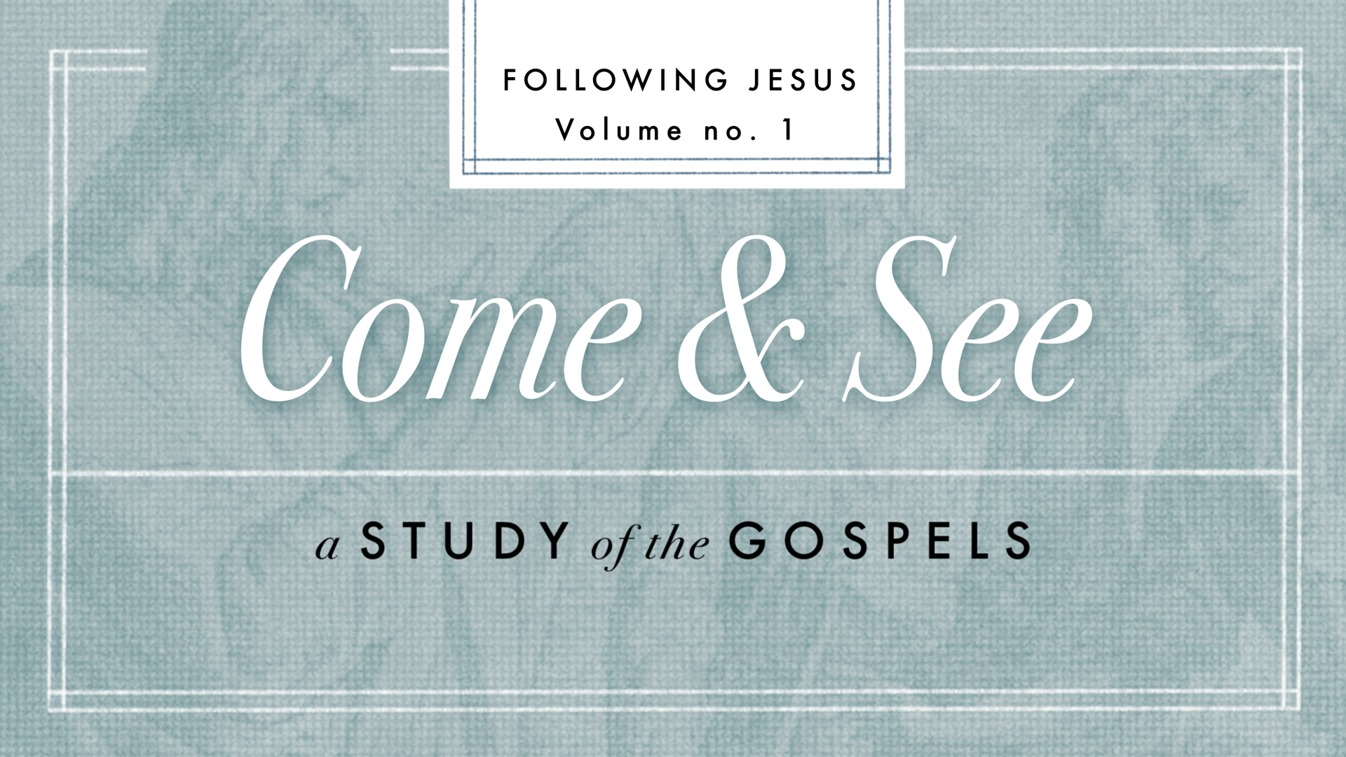 Following Jesus: Come and See