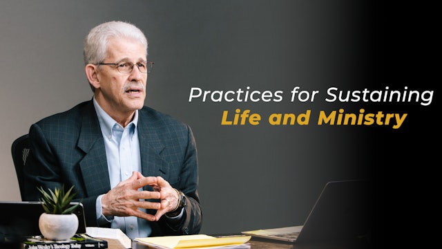 Practices for Sustaining Life and Ministry