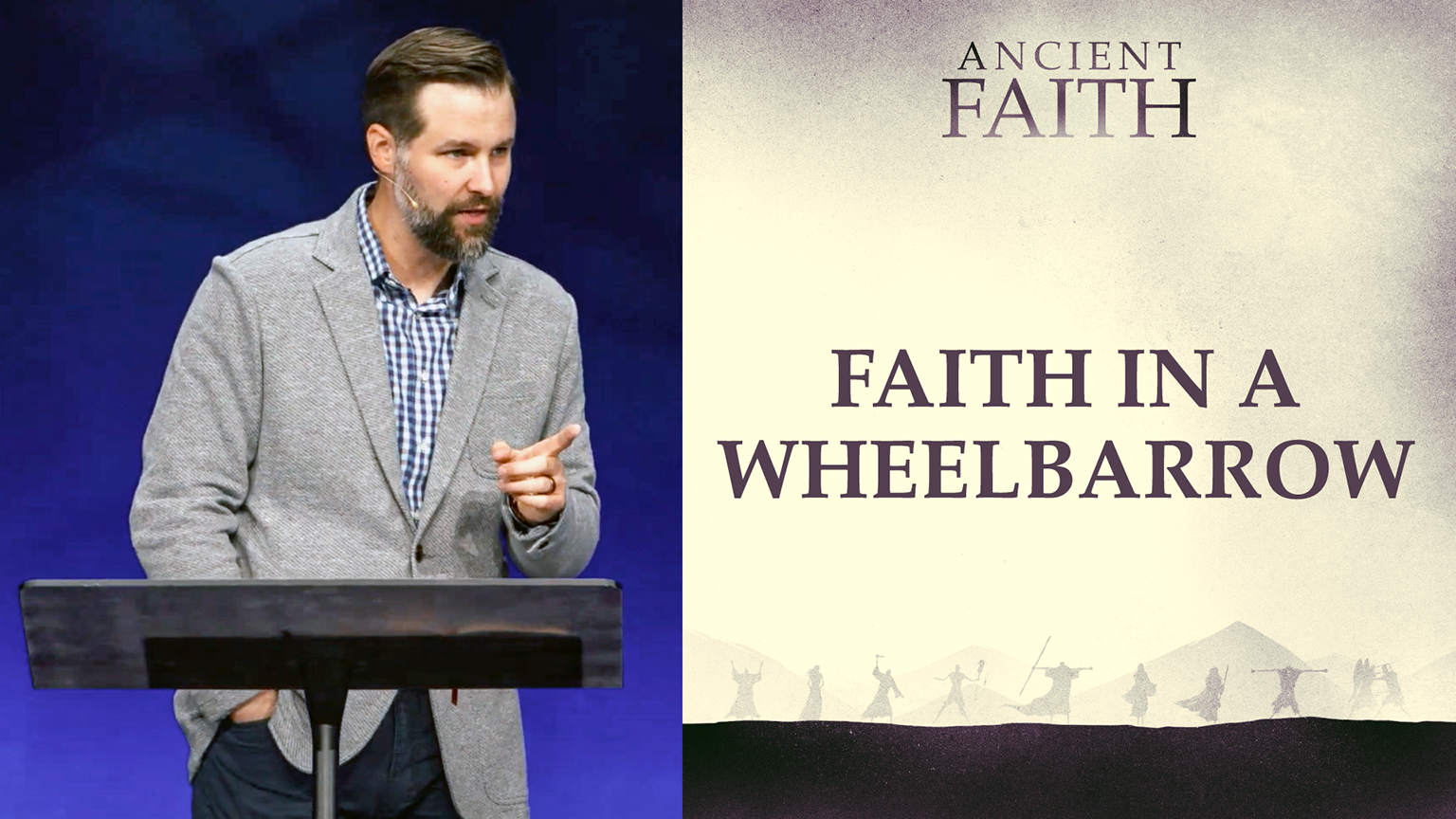 Ep 3: Faith in a Wheelbarrow