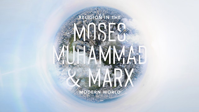 Moses, Muhammad, and Marx
