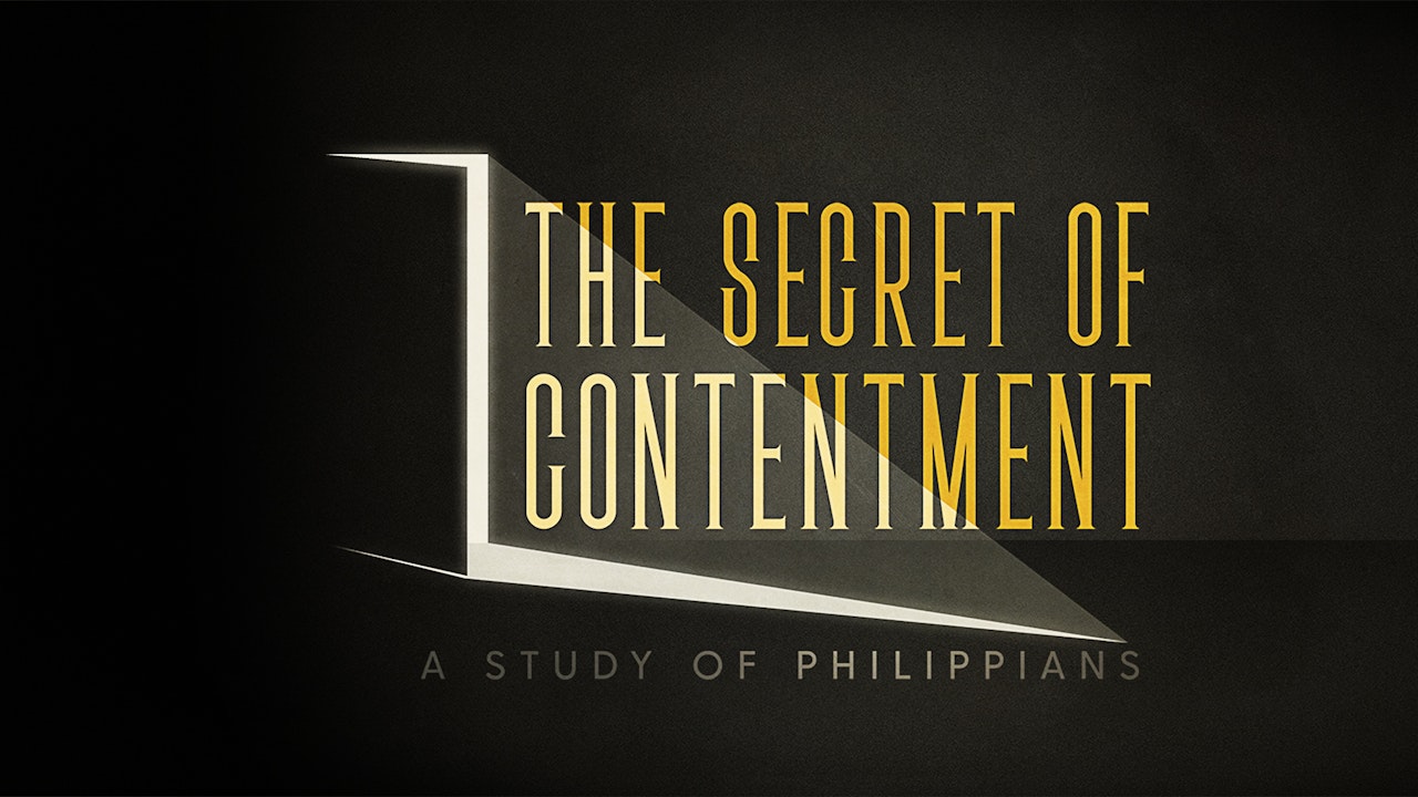 The Secret of Contentment: A Study of Philippians
