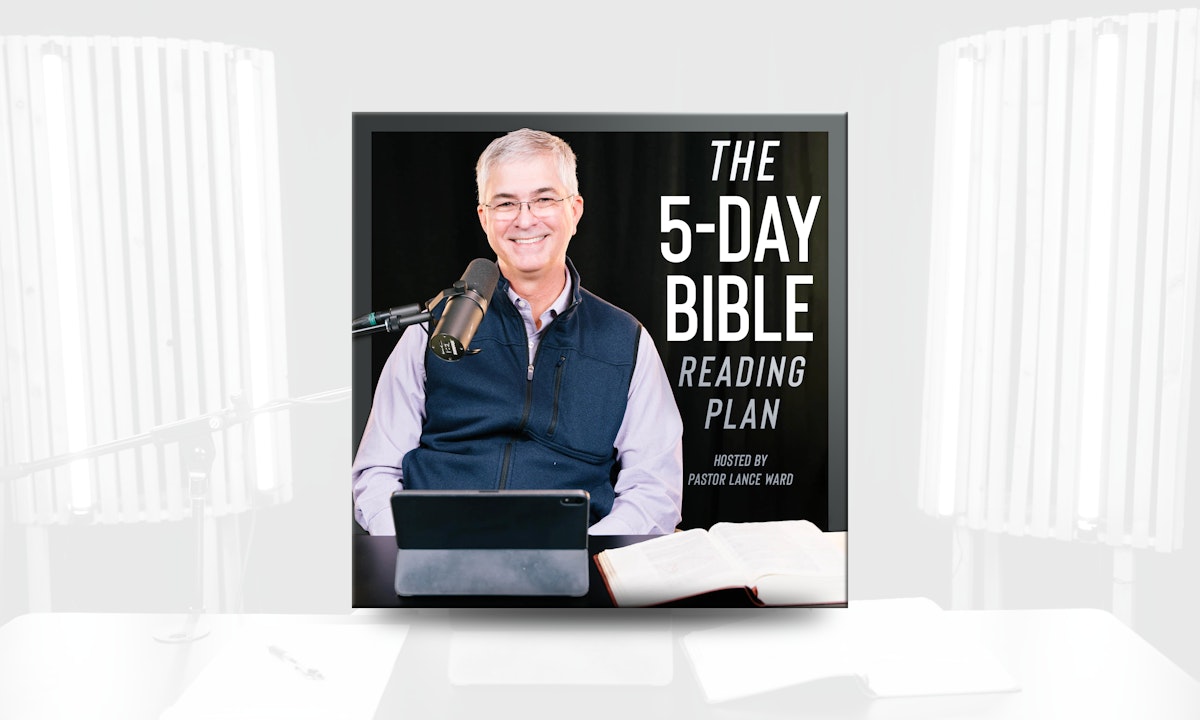 5-Day Bible Reading Plan Podcast with Lance Ward
