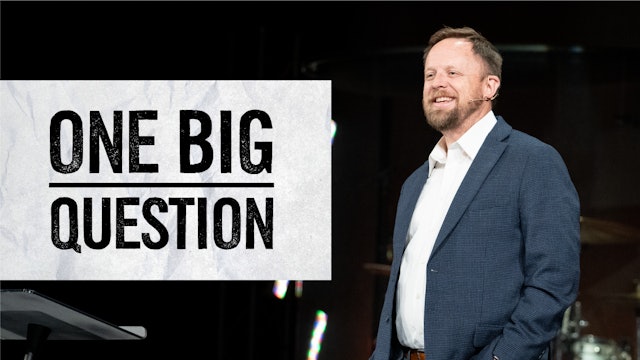 Ep 3: One Big Question