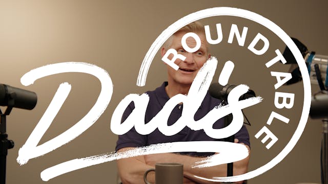 Ep. 8 Where there is no guidance, Dad...