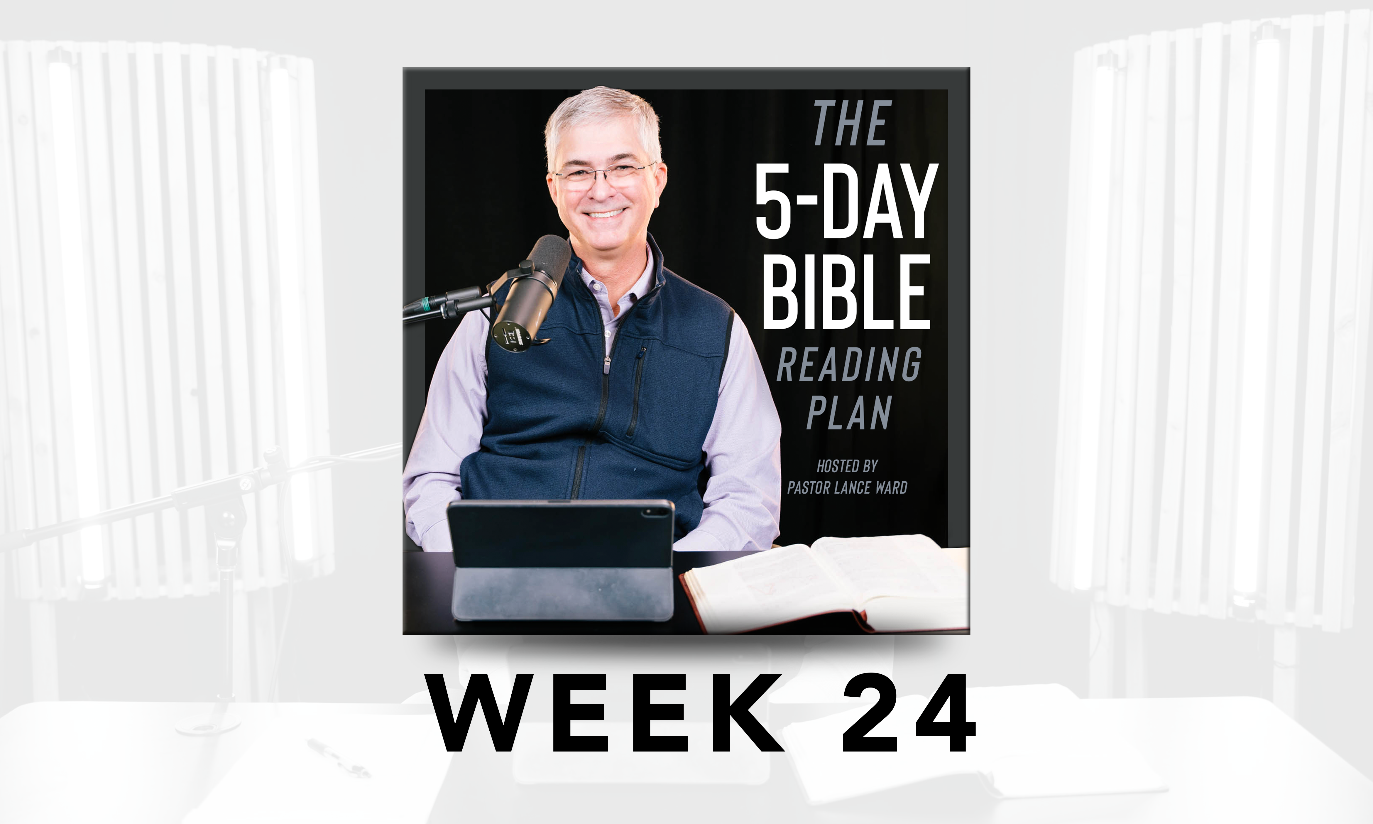Week 24 - 5-Day Bible Reading Plan