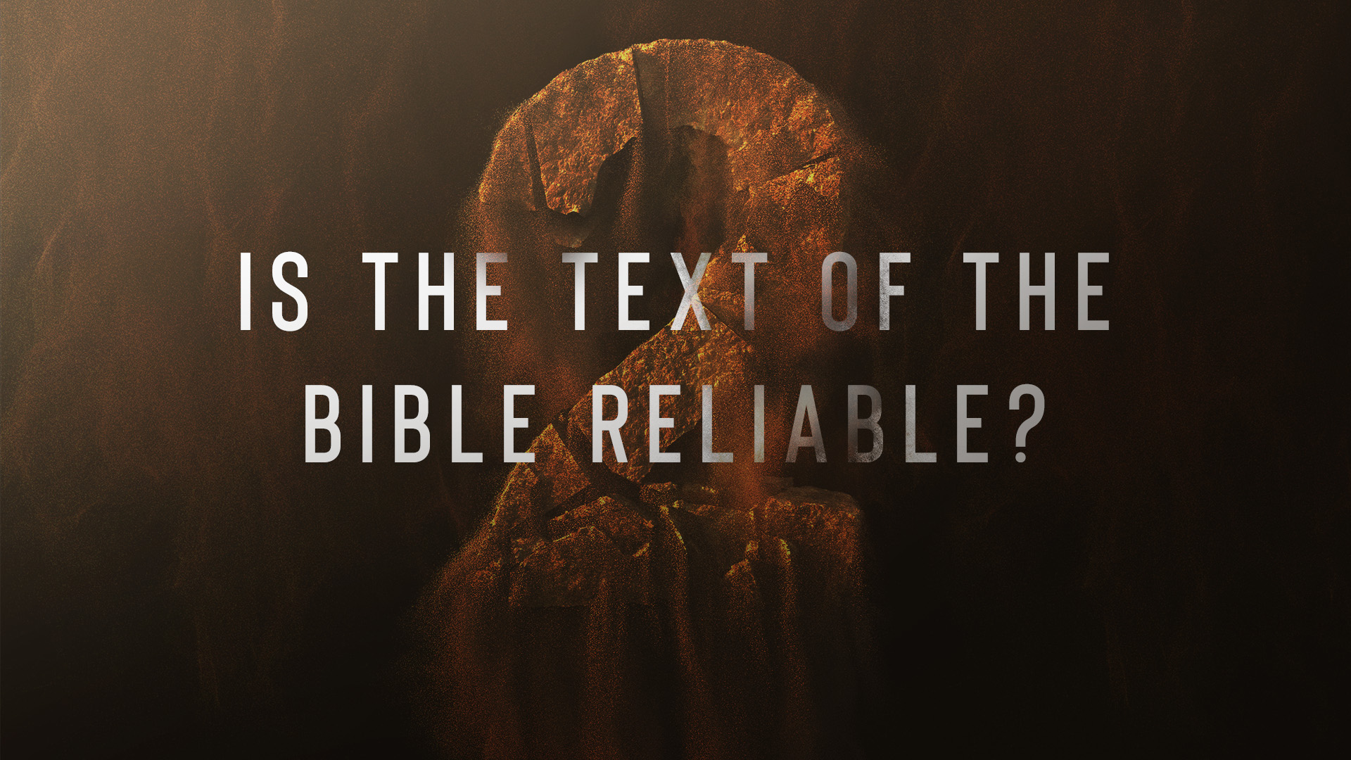 Ep 2: Is the Text of the Bible Reliable? (Part 1)