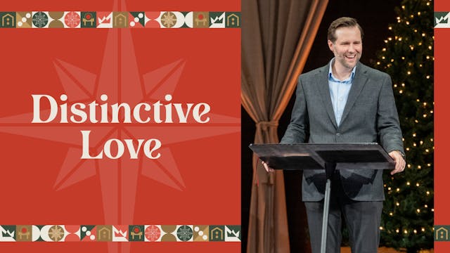 Ep 4: Distinctive Love