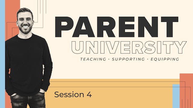 Parent University Session 4
