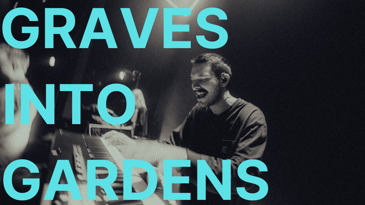 Graves Into Gardens (Night of Worship 2022)