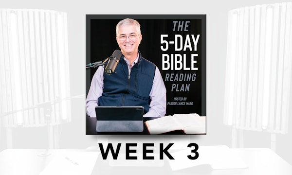 Week 3 - 5-Day Bible Reading Plan
