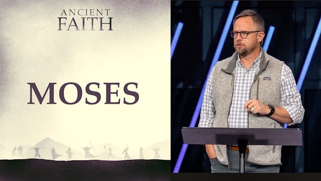 Ep 5: Moses
