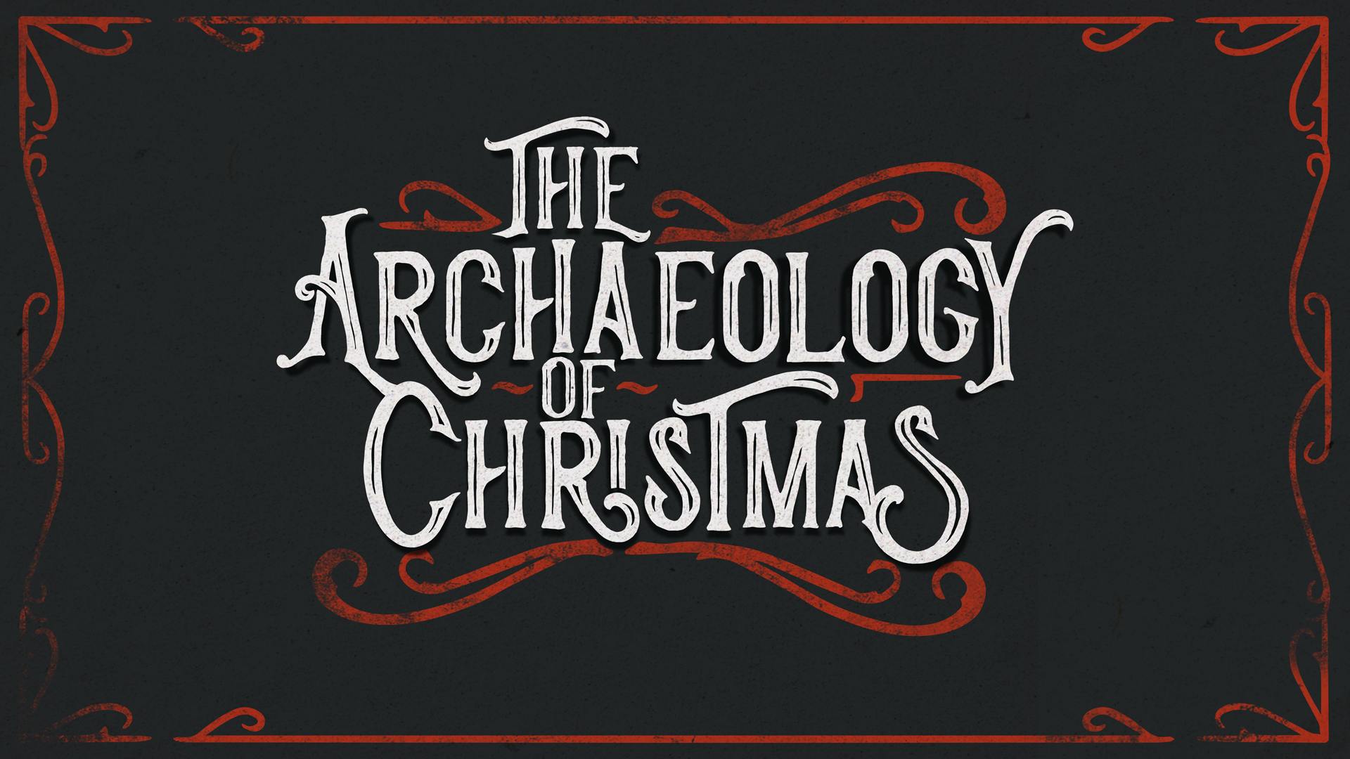 The Archaeology of Christmas