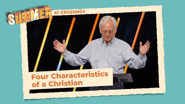 Ep 20: Four Characteristics of a Chri...