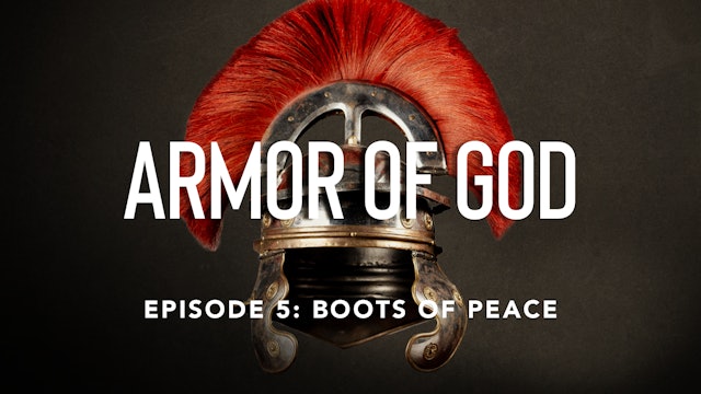 Ep 5: The Boots of Peace