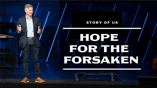 Ep 3: Hope for the Forsaken