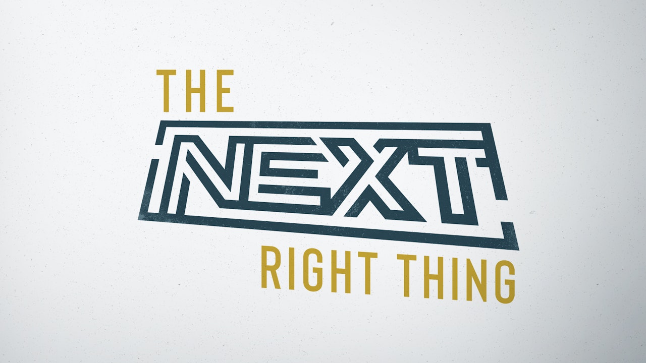 The Next Right Thing