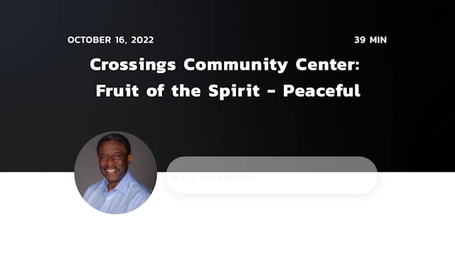 Fruit of the Spirit - Peaceful