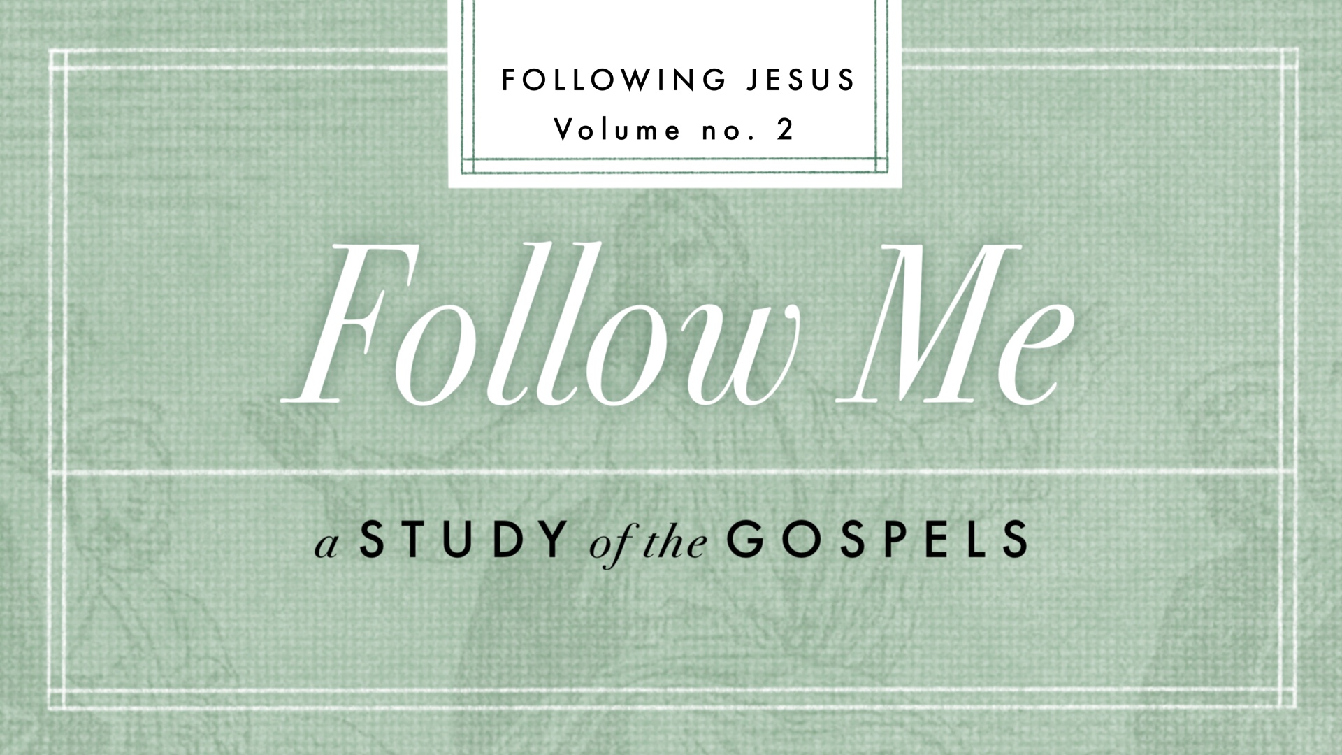 Following Jesus: Follow Me