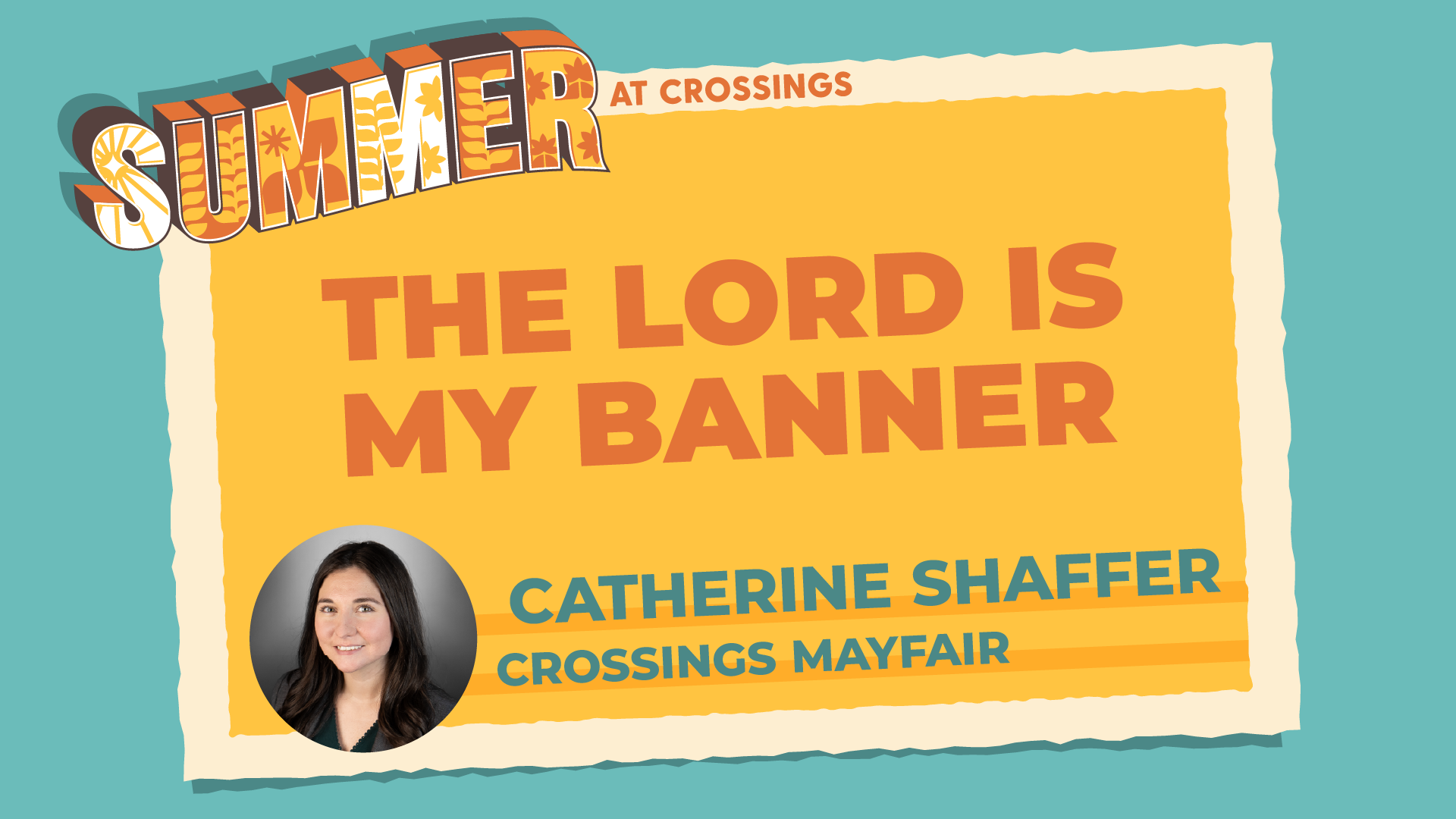 Ep 15: The Lord Is My Banner