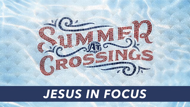 Ep 3 (OKC): Jesus in Focus