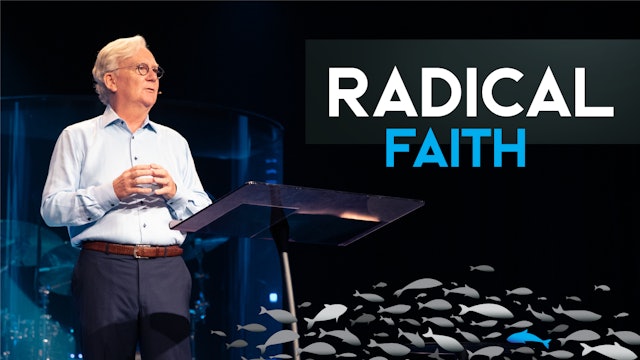 Ep 3: What is radical faith? How can we trust in Jesus?