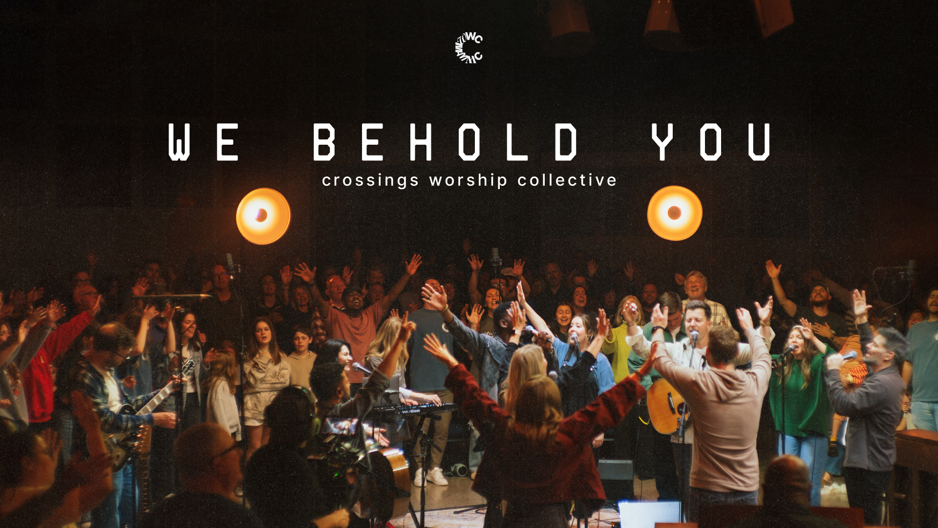 We Behold You | LIVE | Crossings Worship Collective