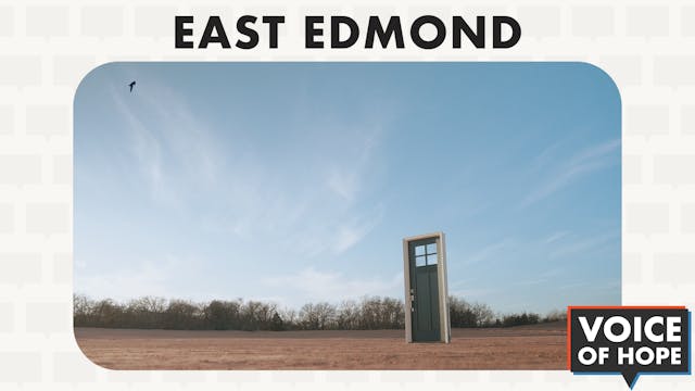 Voice of Hope: East Edmond