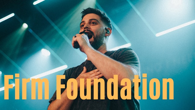 Firm Foundation (Night of Worship 2022)