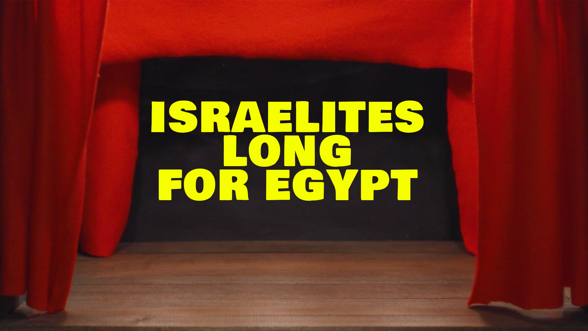 Israelites Long For Egypt