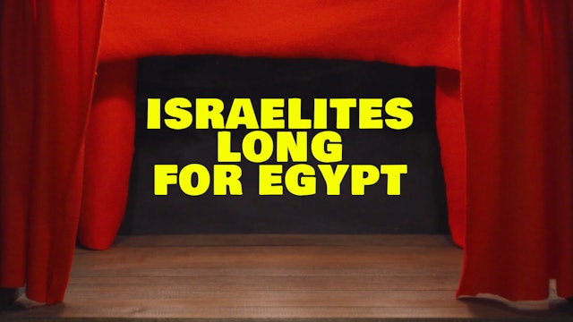 Israelites Long For Egypt