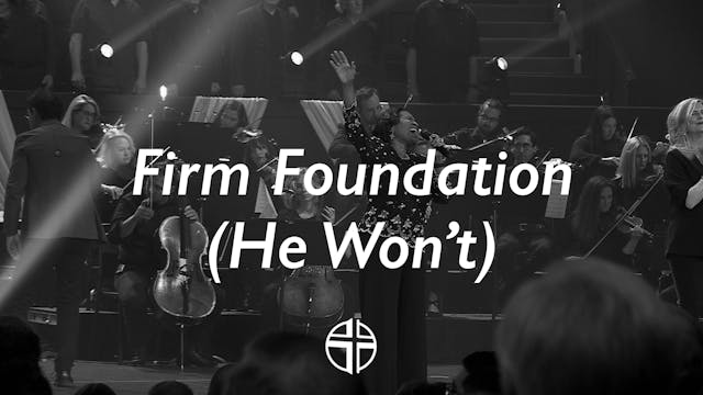 Firm Foundation (Night of Worship)