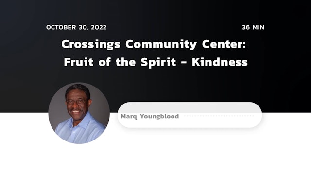 Fruit of the Spirit - Kindness
