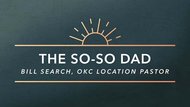 Ep 3: The So-So Dad