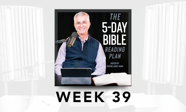 Week 39 - 5-Day Bible Reading Plan
