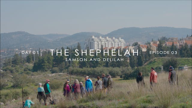 EP3 Samson and Delilah - Beth Shemesh