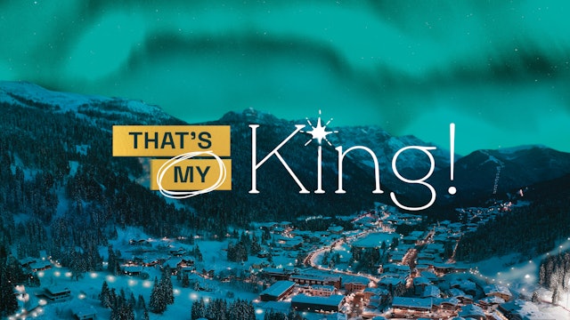 November 27, 2023 - That’s My King – Do you know Him? - Part Two
