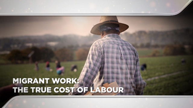 Context - October 12, 2022 - Migrant Work | The True Cost of Labour