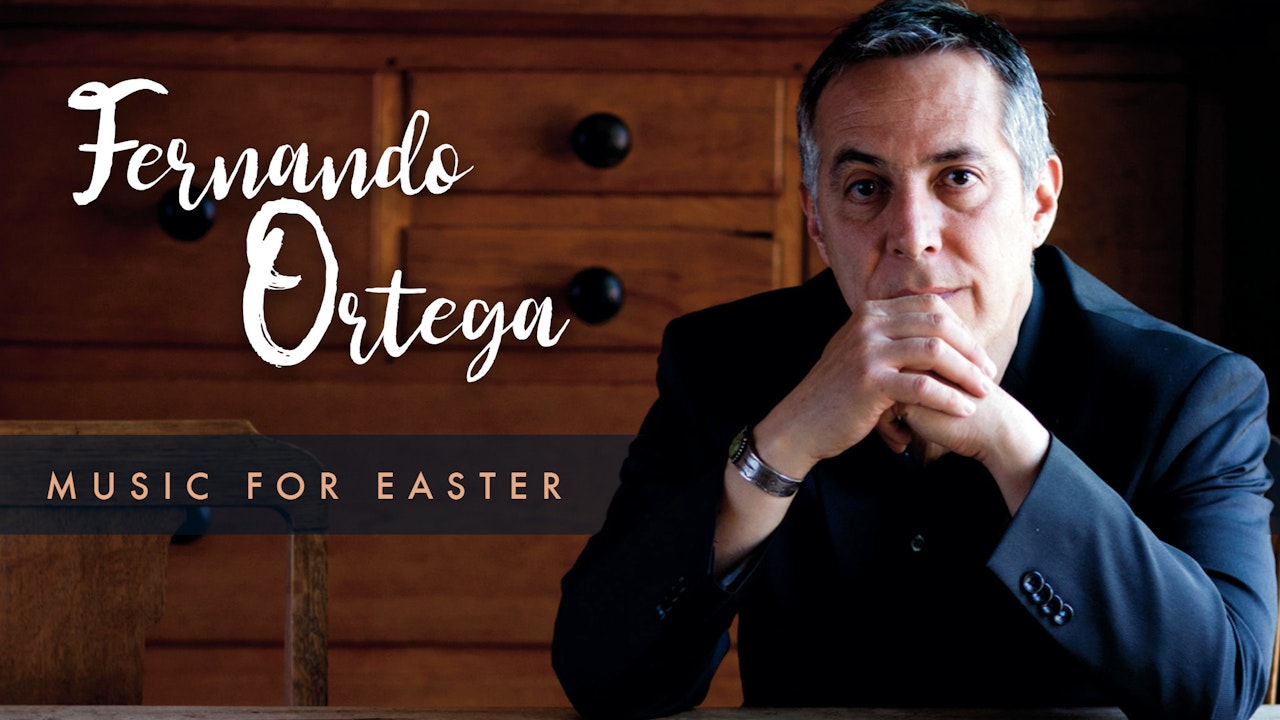 Easter music with Fernando Ortega